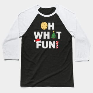Oh What Fun Christmas Gift Baseball T-Shirt